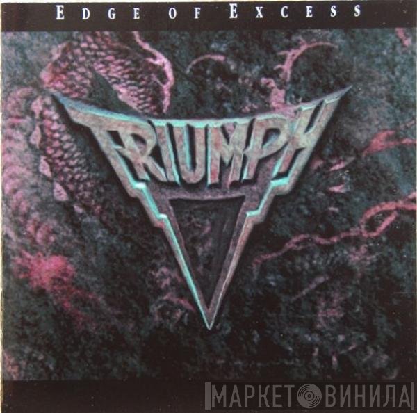 Triumph   - Edge Of Excess