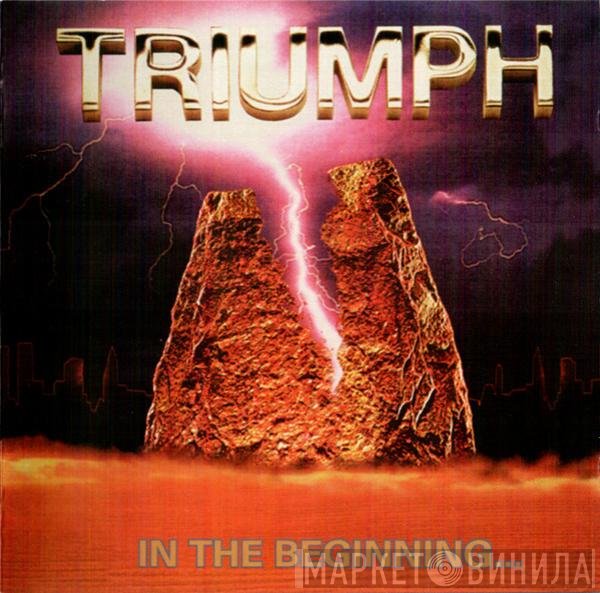 Triumph   - In The Beginning...