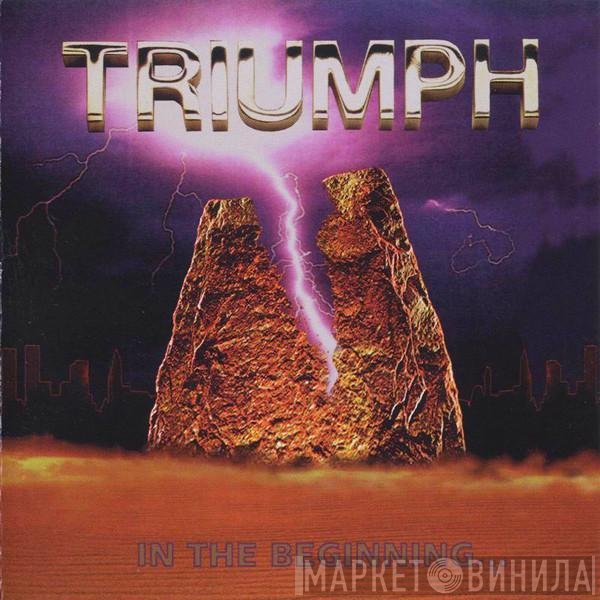Triumph   - In The Beginning