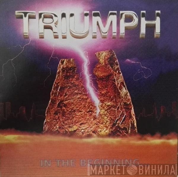 Triumph   - In The Beginning