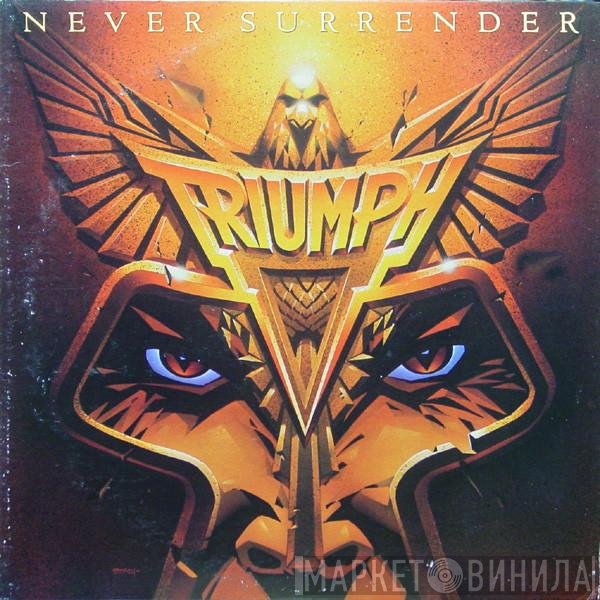 Triumph  - Never Surrender
