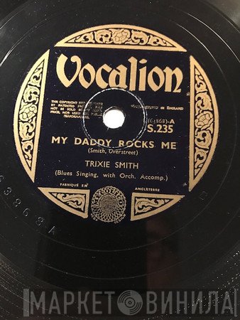 Trixie Smith  - My Daddy Rocks Me