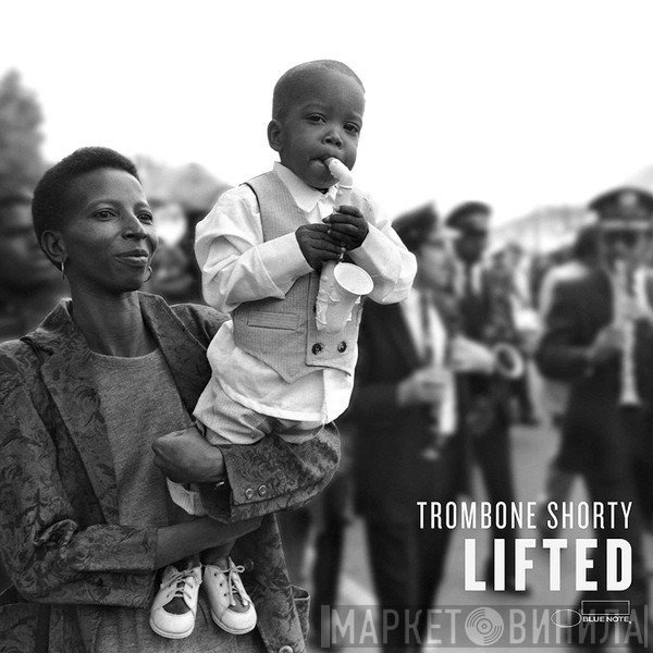 Trombone Shorty  - Lifted