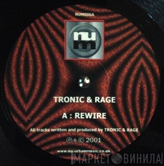 Tronic  & Rage   - Rewire / Krush
