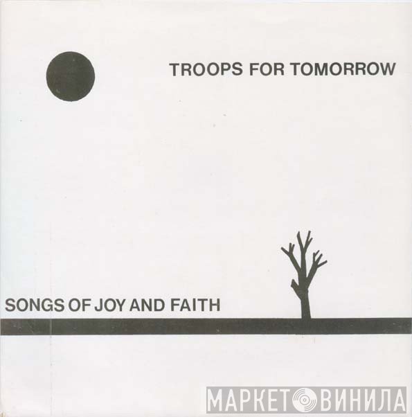 Troops For Tomorrow - Songs Of Joy & Faith