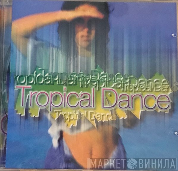  - Tropical Dance Party