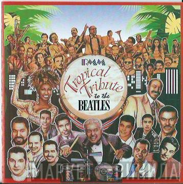  - Tropical Tribute To The Beatles