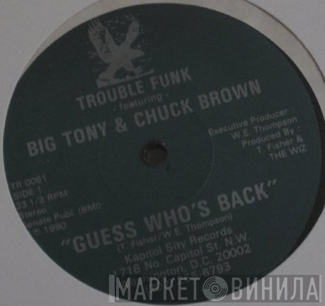 Trouble Funk, Big Tony , Chuck Brown - Guess Who's Back