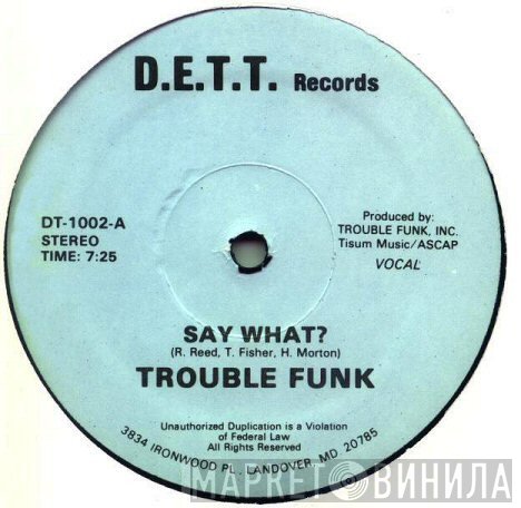 Trouble Funk - Say What?