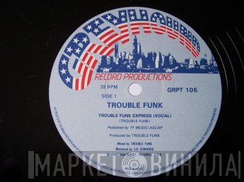 Trouble Funk - Trouble Funk Express
