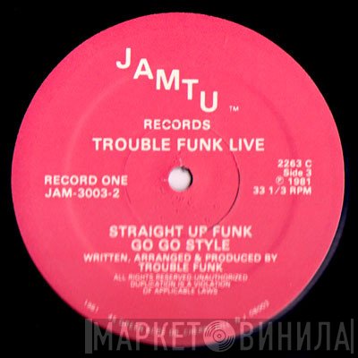Trouble Funk - Trouble Funk Live