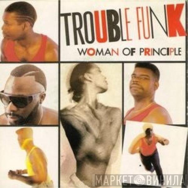 Trouble Funk - Woman Of Principle