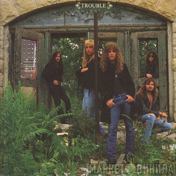 Trouble   - Trouble