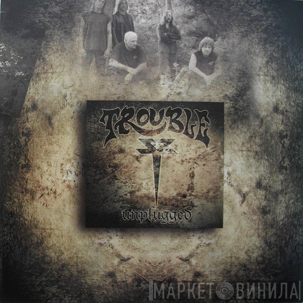 Trouble   - Unplugged