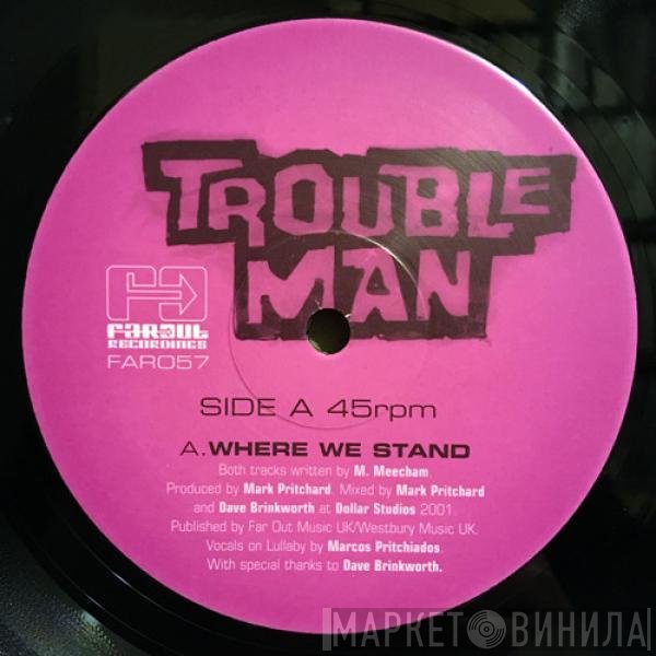 Troubleman - Where We Stand