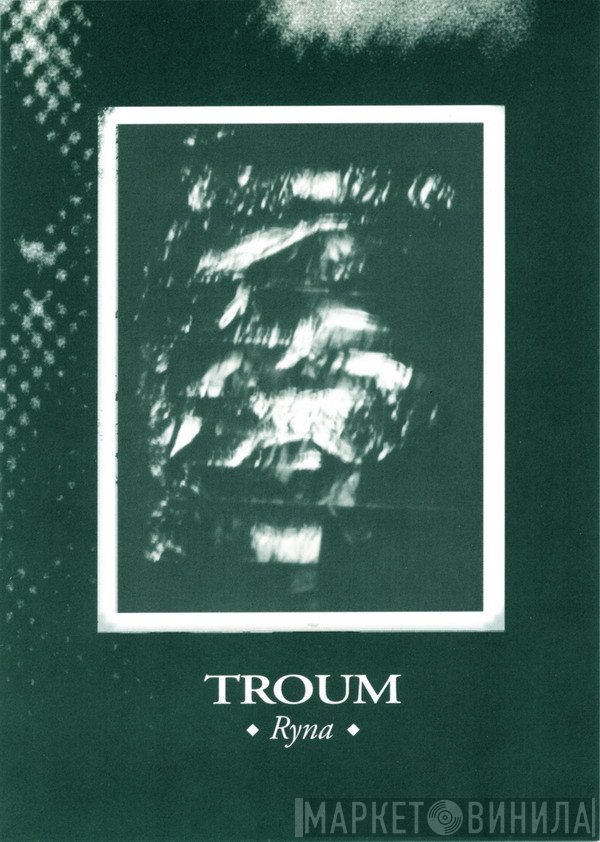 Troum  - Ryna