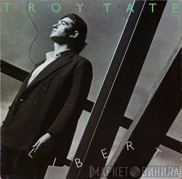 Troy Tate - Liberty
