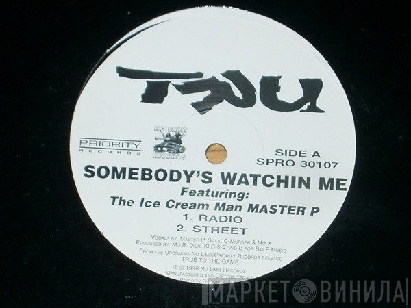 Tru - Somebody's Watchin Me