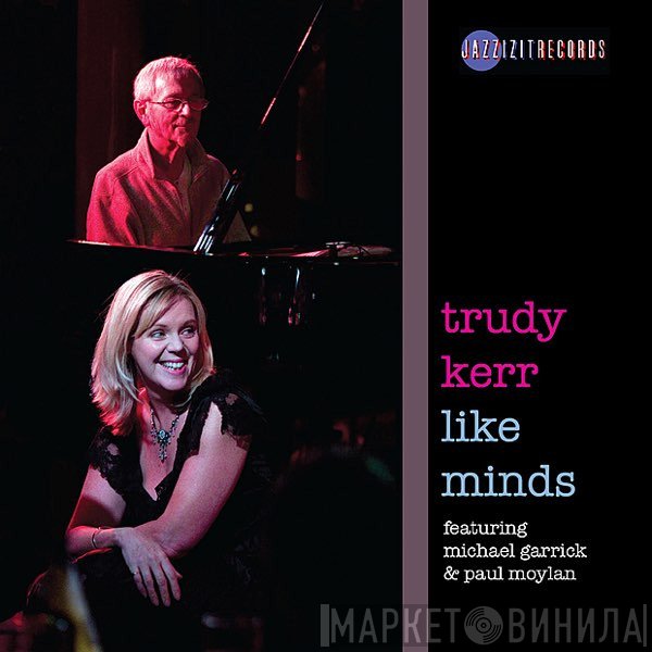 Trudy Kerr, Michael Garrick, Paul Moylan - Like Minds