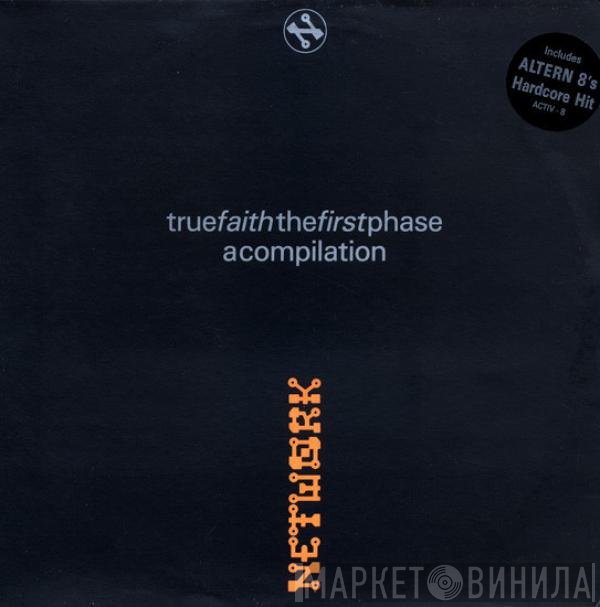  - True Faith - The First Phase