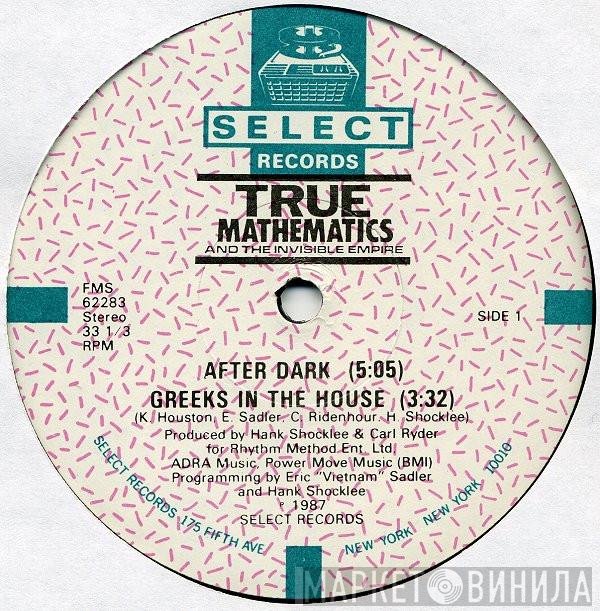 True Mathematics, The Invisible Empire  - After Dark