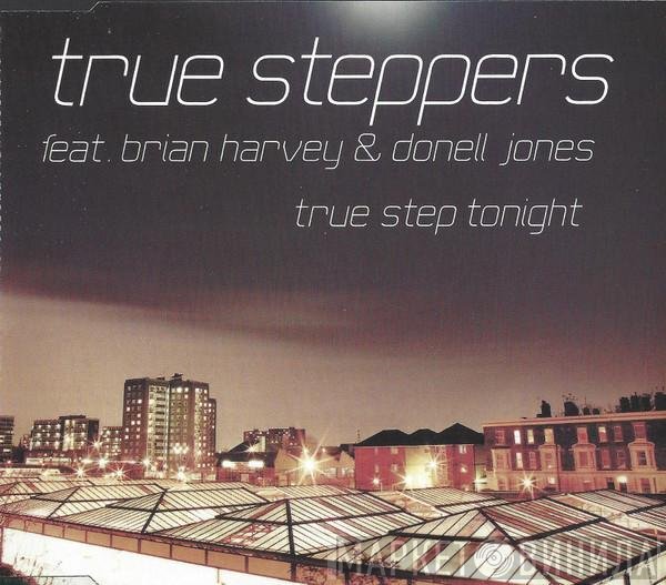 True Steppers, Brian Harvey, Donell Jones - True Step Tonight