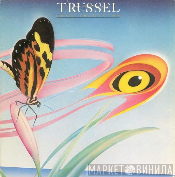 Trussel  - Love Injection