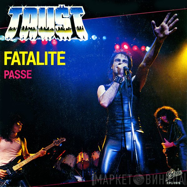 Trust   - Fatalité