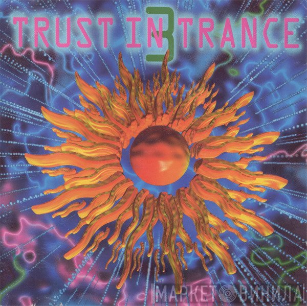  - Trust In Trance 3