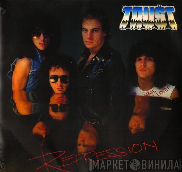 Trust  - Répression