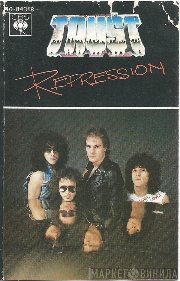 Trust   - Répression