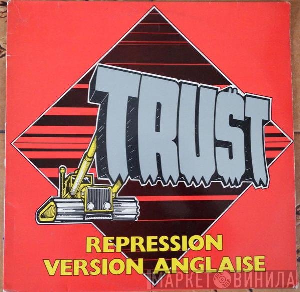 Trust   - Repression Version Anglaise