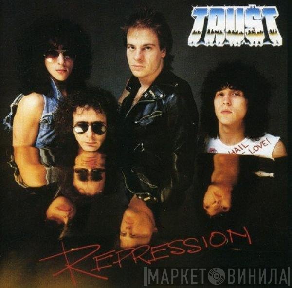 Trust   - Repression