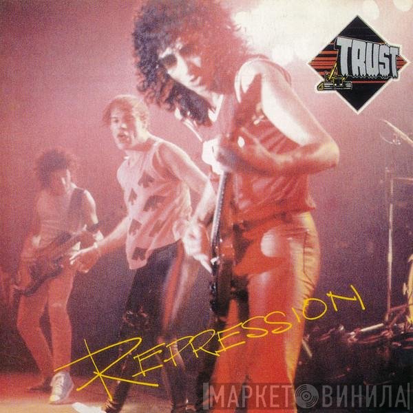 Trust   - Repression
