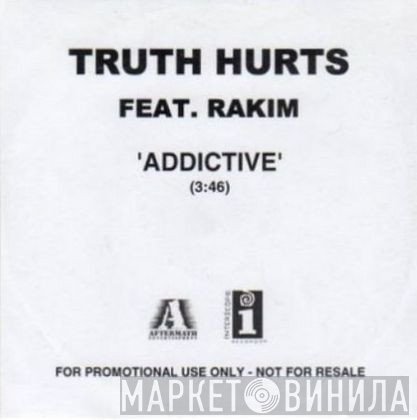 Truth Hurts Feat. Rakim  - Addictive