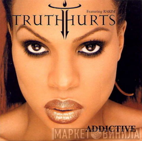 Truth Hurts Featuring Rakim  - Addictive