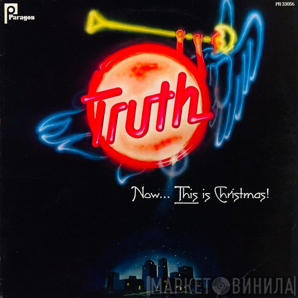 Truth  - Now... This Is Christmas