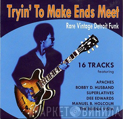  - Tryin' To Make Ends Meet (Rare Vintage Detroit Funk)