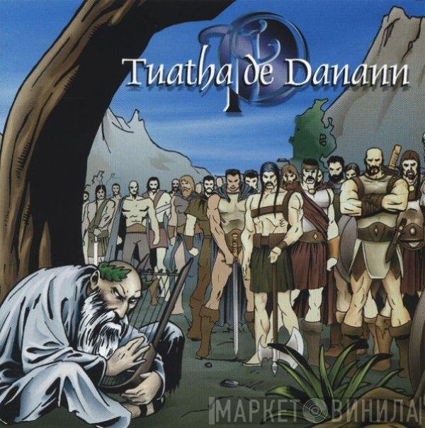 Tuatha De Danann  - Tuatha De Danann