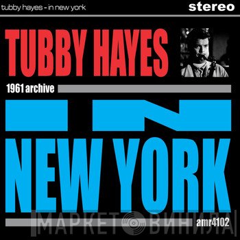Tubby Hayes  - In New York