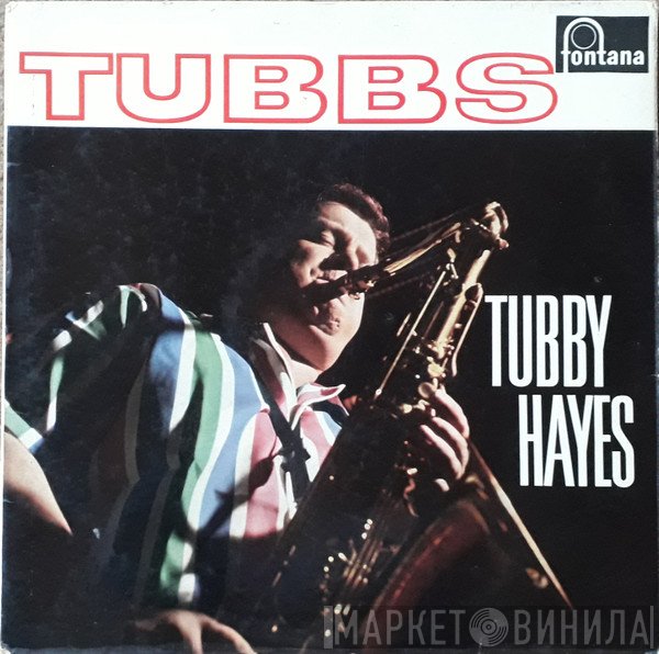 Tubby Hayes  - Tubbs