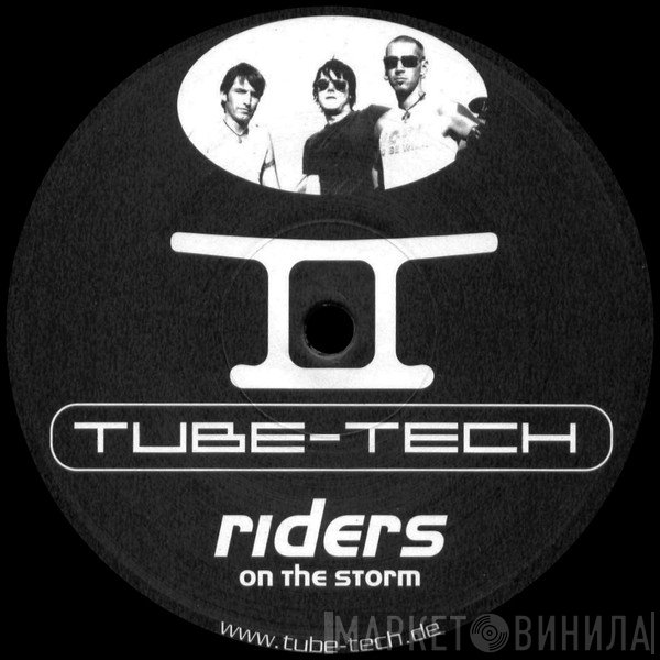Tube-Tech  - Riders On The Storm