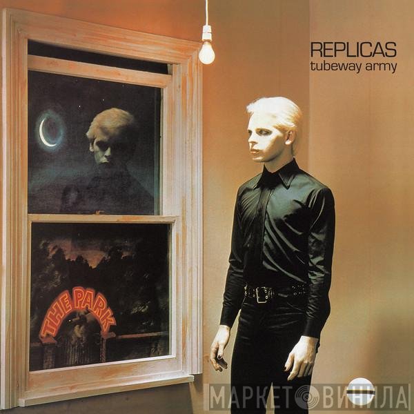 Tubeway Army  - Replicas