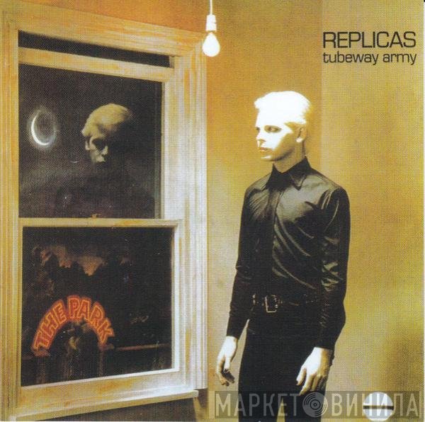 Tubeway Army  - Replicas
