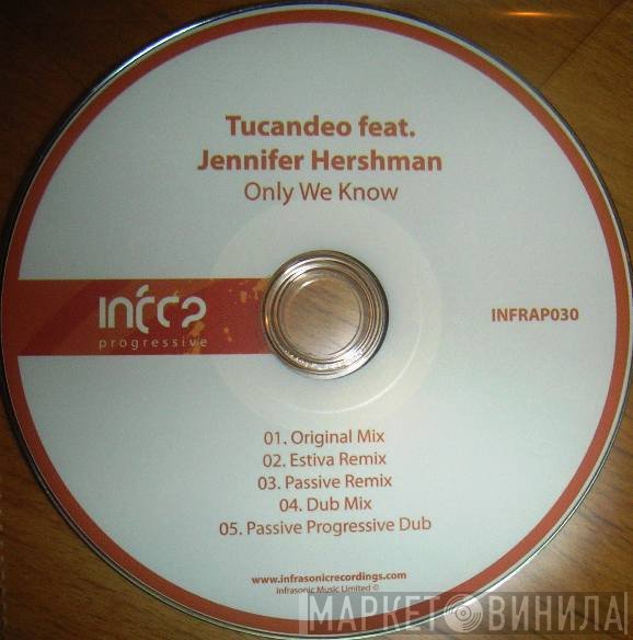 Tucandeo Feat. Jennifer Hershman  - Only We Know