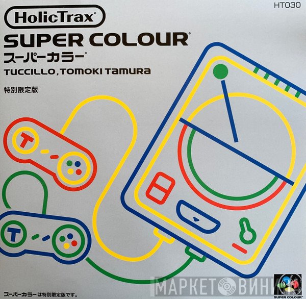 Tuccillo, Tomoki Tamura  - Super Colour EP