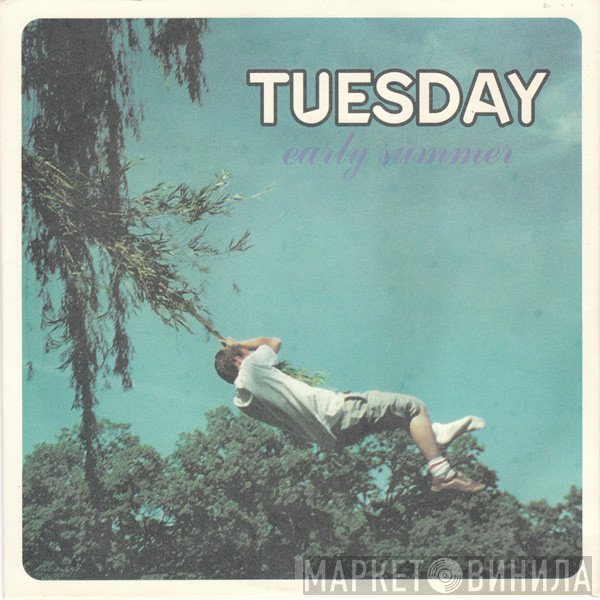 Tuesday  - Early Summer