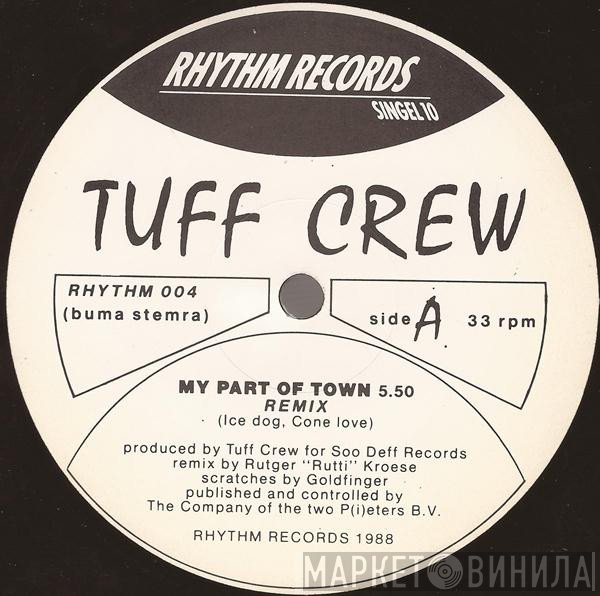 Tuff Crew - My Part Of Town (Remix)