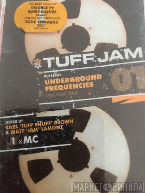 Tuff Jam  - Underground Frequencies Volume One