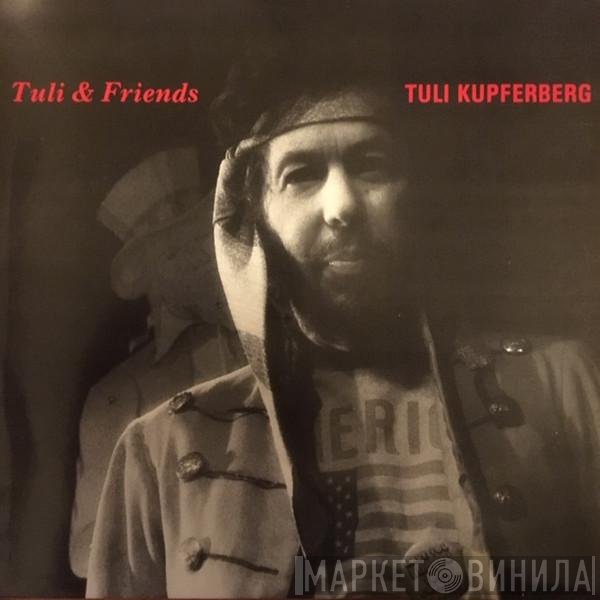 Tuli Kupferberg  - Tuli & Friends